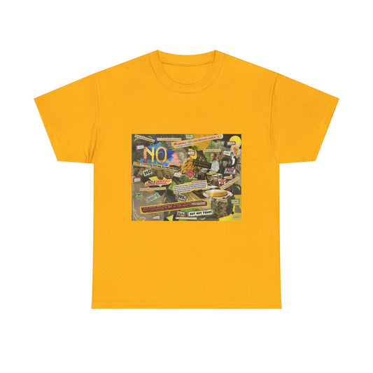 Unisex Heavy Cotton Tee: Yes, We Have No
